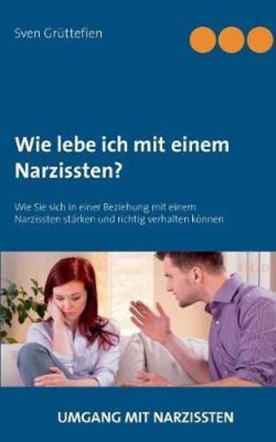 Cover for Grüttefien · Wie lebe ich mit einem Narzi (Buch) (2020)