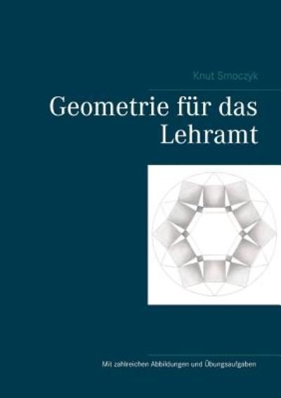 Cover for Smoczyk · Geometrie für das Lehramt (Bog) (2019)
