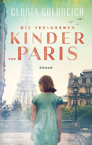 Cover for Gloria Goldreich · Die verlorenen Kinder von Paris (Pocketbok) (2022)