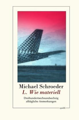 L. Wie materiell - Schroeder - Books -  - 9783750202160 - 