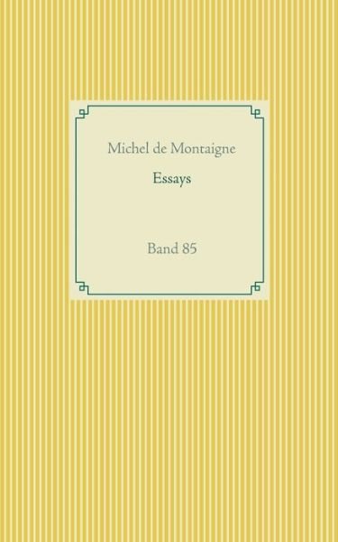 Cover for Michel Montaigne · Essays: Band 85 (Paperback Book) (2020)