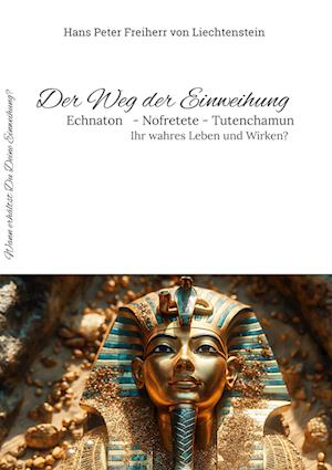 Cover for Hans Peter Freiherr von Liechtenstein · Der Weg der Einweihung (Book) (2025)