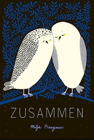 Cover for Mija Praagman · Zusammen (Hardcover Book) (2022)