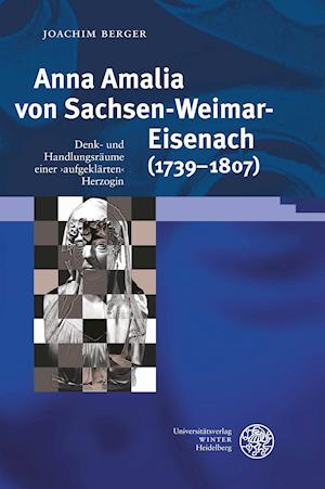 Cover for Joachim Berger · Anna Amalia von Sachsen-Weimar-Eisenach (1739-1807) (Hardcover Book) (2011)