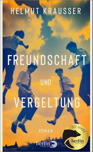 Cover for Helmut Krausser · Freundschaft und Vergeltung (Book) (2024)