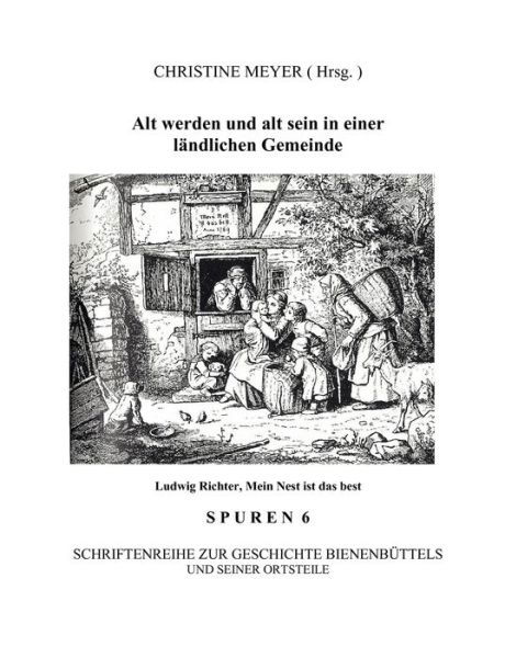 Cover for Christine Meyer · Alt Werden Und Alt Sein in Einer L Ndlichen Gemeinde (Paperback Book) (2007)