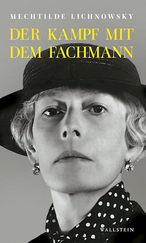 Cover for Mechtilde Lichnowsky · Der Kampf Mit Dem Fachmann (Book)