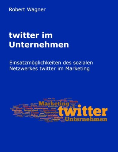 Cover for Robert Wagner · Twitter Im Unternehmen (Pocketbok) [German edition] (2010)