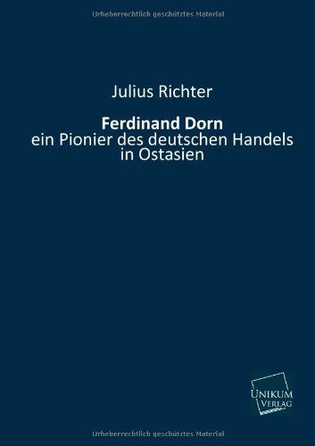 Julius Richter · Ferdinand Dorn (Paperback Book) [German edition] (2013)