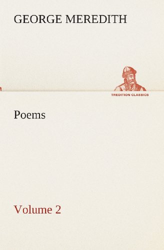 Cover for George Meredith · Poems  -  Volume 2 (Tredition Classics) (Taschenbuch) (2013)