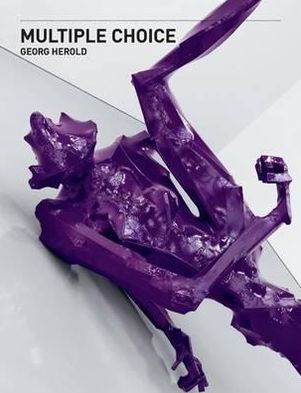 Cover for Armin Zweite · Georg Herold: Multiple Choice: Museum Brandhorst, Munich (Paperback Book) (2012)