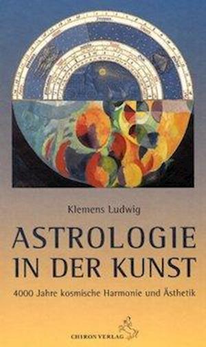 Cover for Klemens Ludwig · Astrologie in der Kunst (Hardcover Book) (2013)