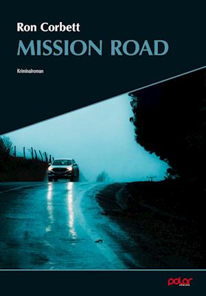 Mission Road - Ron Corbett - Books - Polar Verlag - 9783910918160 - February 17, 2025