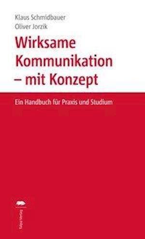 Cover for Schmidbauer · Wirksame Kommunikation (Bok)