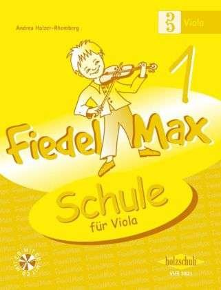 Cover for Andrea Holzer- Rhomberg Andrea Holzer-rhomberg · Fiedel-Max Viola,Schule.1,m.CD.VHR3821 (Buch)