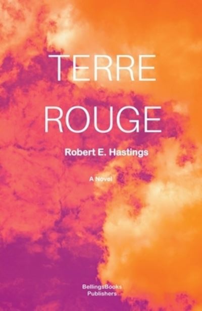 Cover for Robert E Hastings · Terre Rouge (Paperback Book) (2020)