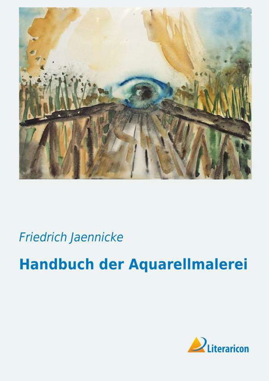 Cover for Jaennicke · Handbuch der Aquarellmalerei (Book)