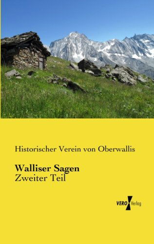 Cover for Historischer Verein Von Oberwallis · Walliser Sagen: Zweiter Teil (Paperback Book) [German edition] (2019)