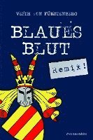 Blaues Blut (Remix!) - Veith Von Fürstenberg - Książki - Zweitausendeins - 9783963181160 - 21 marca 2022