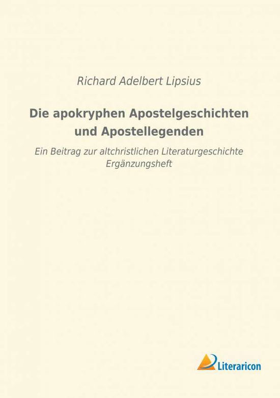 Cover for Lipsius · Die apokryphen Apostelgeschicht (Buch) (2018)