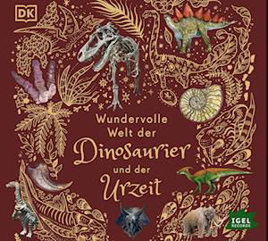 Cover for Anusuya Chinsamy-Turan · Wundervolle Welt der Dinosaurier und der Urzeit (Audiobook (CD)) (2023)