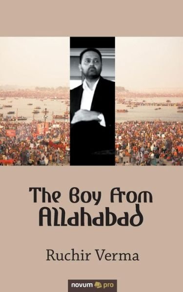 Cover for Ruchir Verma · The Boy From Allahabad (Paperback Book) (2018)