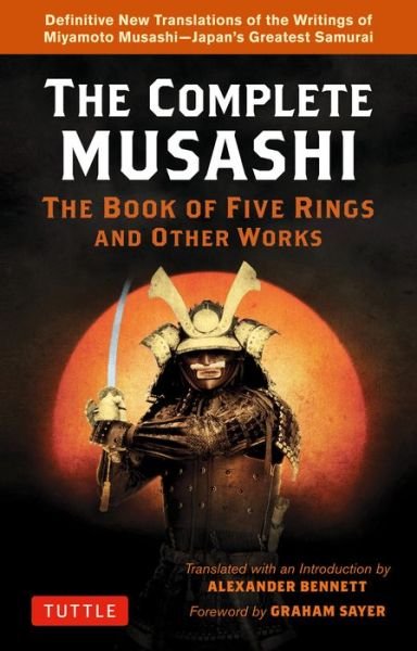 Musashi · Complete Musashi: The Book of Five Rings and Other Works: Definitive New Translations of the Writings of Miyamoto Musashi - Japan's Greatest Samurai! (Paperback Book) [Ed edition] (2021)