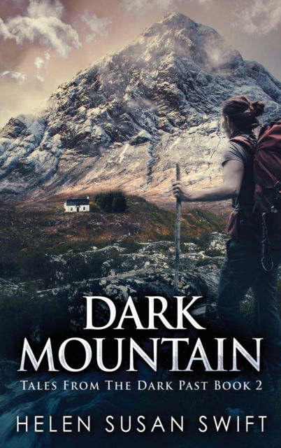 Cover for Helen Susan Swift · Dark Mountain (Hardcover bog) (2021)
