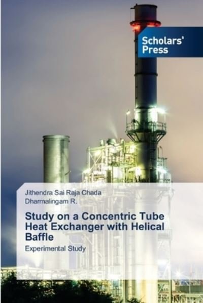 Cover for Jithendra Sai Raja Chada · Study on a Concentric Tube Heat Exchanger with Helical Baffle (Taschenbuch) (2021)