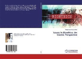 Cover for Malik · Issues in Bioethics: An Islamic P (Buch)
