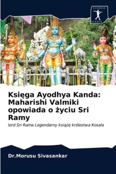 Cover for Dr Morusu Sivasankar · Ksi?ga Ayodhya Kanda (Taschenbuch) (2020)