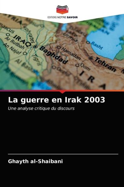 Cover for Ghayth Al-Shaibani · La guerre en Irak 2003 (Pocketbok) (2021)