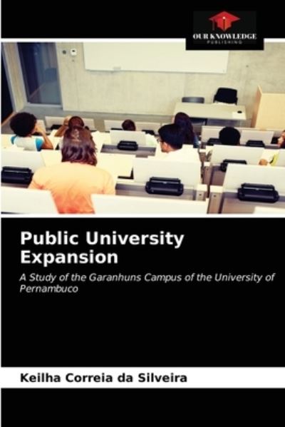 Cover for Keilha Correia Da Silveira · Public University Expansion (Paperback Book) (2021)