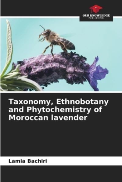 Cover for Lamia Bachiri · Taxonomy, Ethnobotany and Phytochemistry of Moroccan lavender (Paperback Book) (2021)