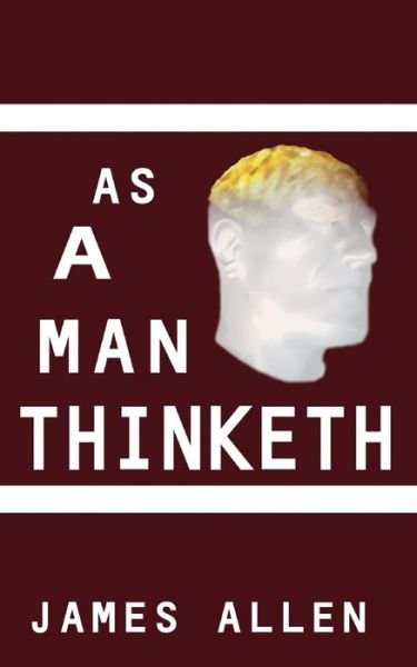 Cover for James Allen · As a Man Thinketh (Paperback Bog) (2020)