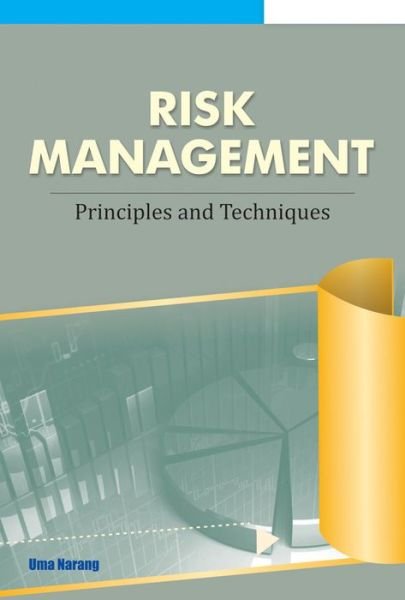 Cover for Uma Narang · Risk Management: Principles &amp; Techniques (Hardcover bog) (2015)