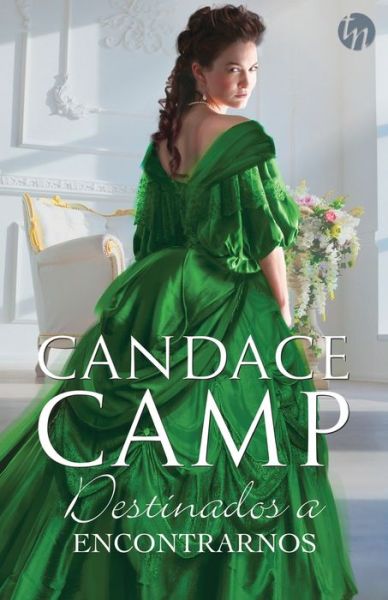 Cover for Candace Camp · Destinados a encontrarnos (Taschenbuch) (2020)