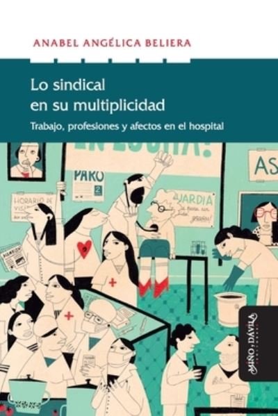 Cover for Anabel Angelica Beliera · Lo sindical en su multiplicidad (Paperback Book) (2019)