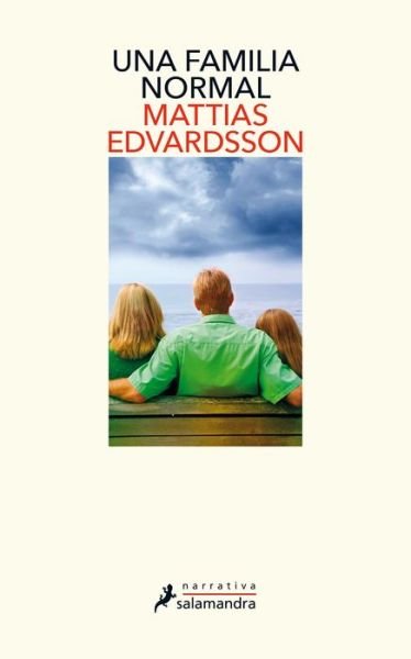 Cover for Mattias Edvardsson · Una familia normal / A Nearly Normal Family (Paperback Bog) (2021)