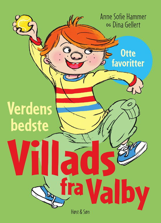 Villads fra Valby-bøgerne: Verdens bedste Villads fra Valby - Anne Sofie Hammer - Bøger - Gyldendal - 9788702394160 - 2. oktober 2023