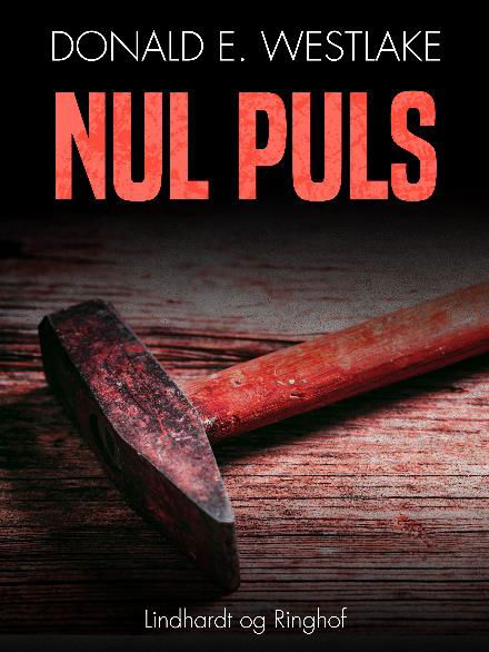 Cover for Donald E. Westlake · Nul puls (Sewn Spine Book) [2e uitgave] (2018)