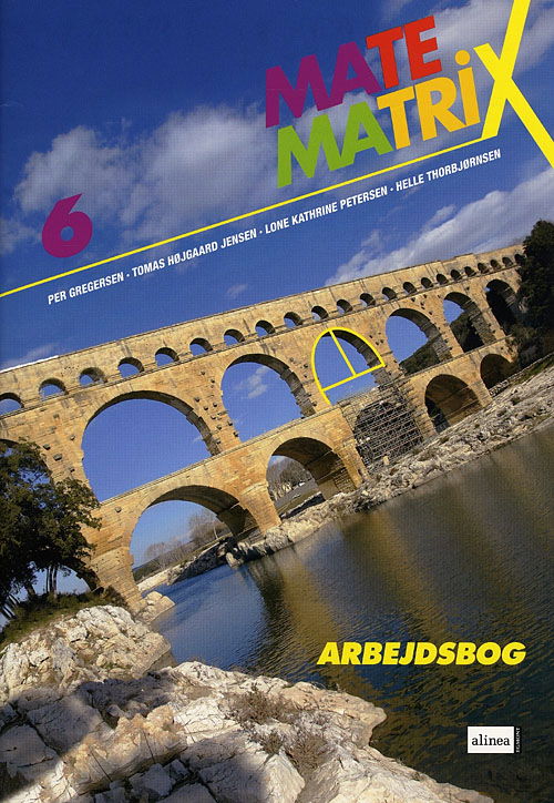 Cover for Lone K. Petersen; Lone Kathrine Petersen; Tomas Højgaard Jensen; Per Gregersen; Helle Thorbjørnsen · Matematrix (gammel udgave): Matematrix 6, Arbejdsbog (Bok) [1. utgave] (2009)