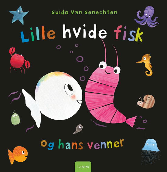 Guido Van Genechten · Lille hvide fisk og hans venner (Hardcover Book) [1.º edición] (2024)