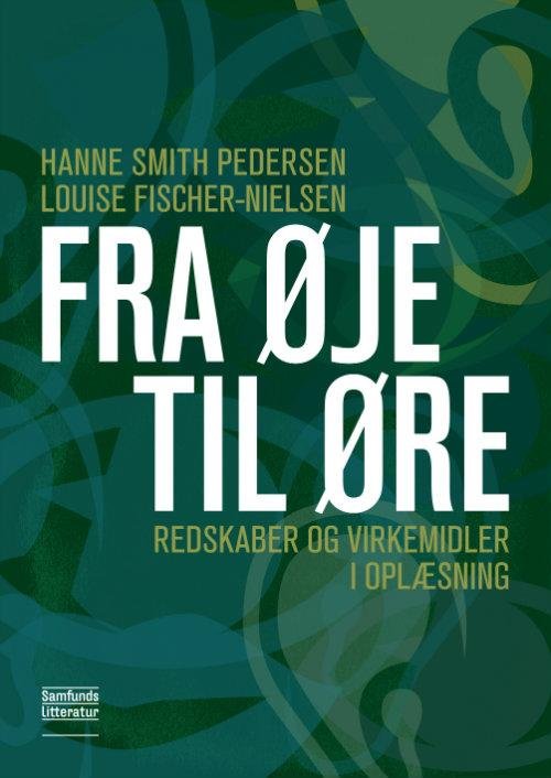 Cover for Hanne Smith Pedersen og Louise Fischer-Nielsen · Fra øje til øre (Pocketbok) [1. utgave] (2017)