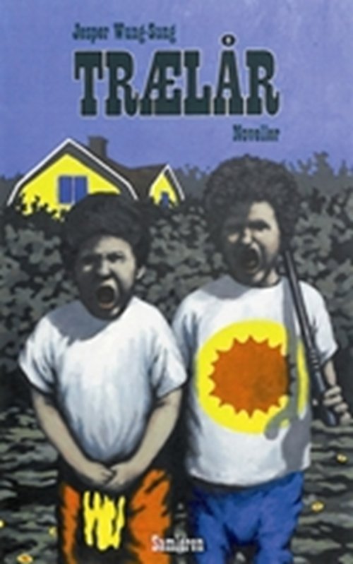 Cover for Jesper Wung-Sung · Trælår (Hæftet bog) [1. udgave] (2009)
