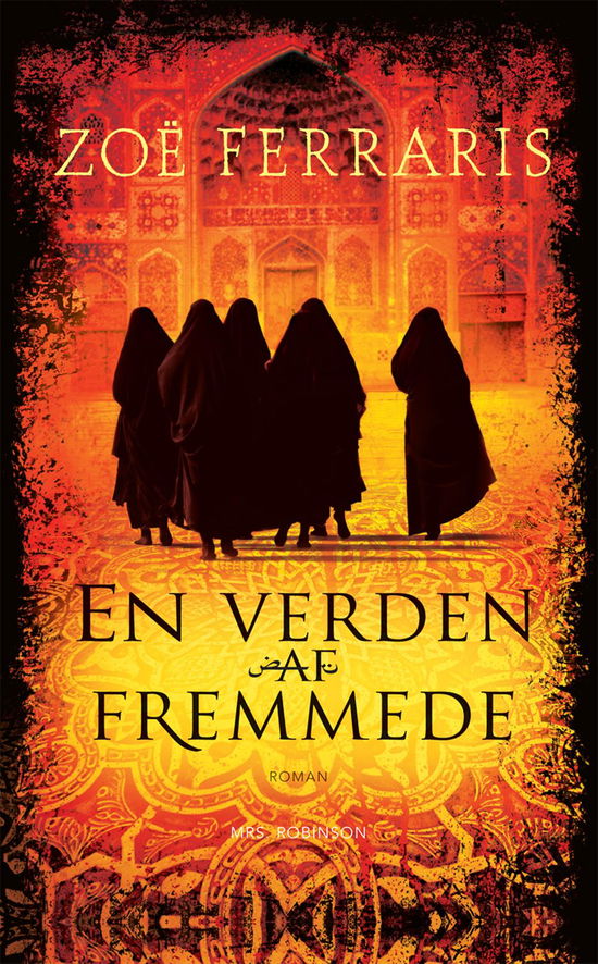 Cover for Zoë Ferraris · En verden af fremmede (Bound Book) [1st edition] [Indbundet] (2012)