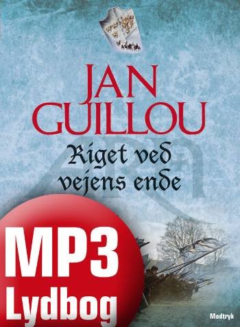 Cover for Jan Guillou · Korstogsserien, 4: Riget ved vejens ende (Audiobook (MP3)) [1th edição] (2008)