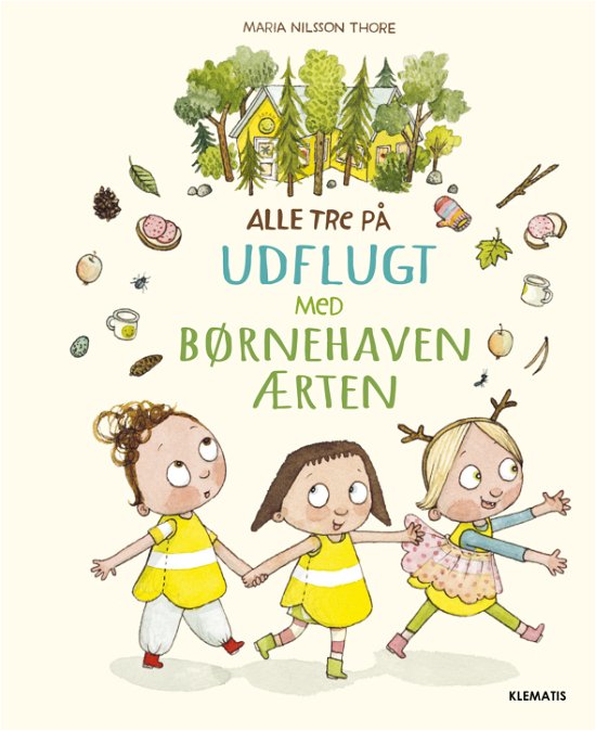 Cover for Maria Nilsson Thore · Alle tre på udflugt med børnehaven Ærten (Bound Book) [1st edition] (2019)