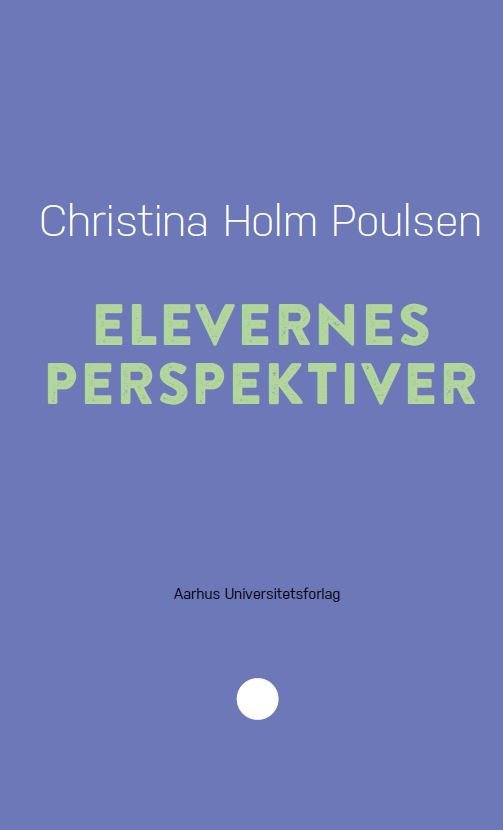 Cover for Christina Holm Poulsen · Pædagogisk rækkevidde: Elevernes perspektiver (Sewn Spine Book) [1º edição] (2023)