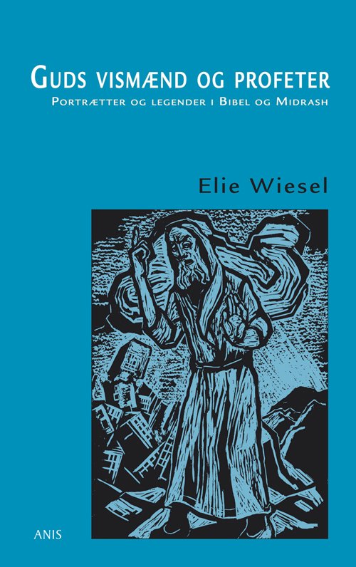 Cover for Elie Wiesel · Guds vismænd og profeter (Taschenbuch) [1. Ausgabe] (2011)